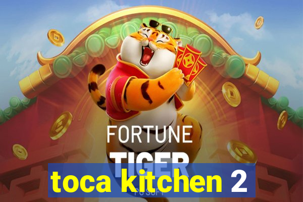 toca kitchen 2